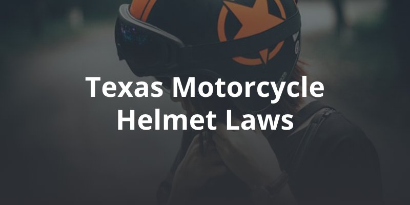 Texas Motorcycle Helmet Laws