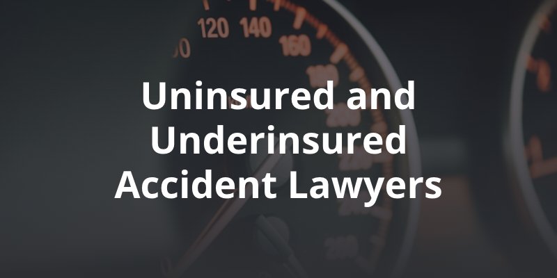 uninsured and underinsured accident lawyers